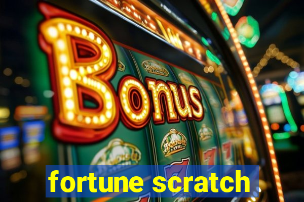 fortune scratch